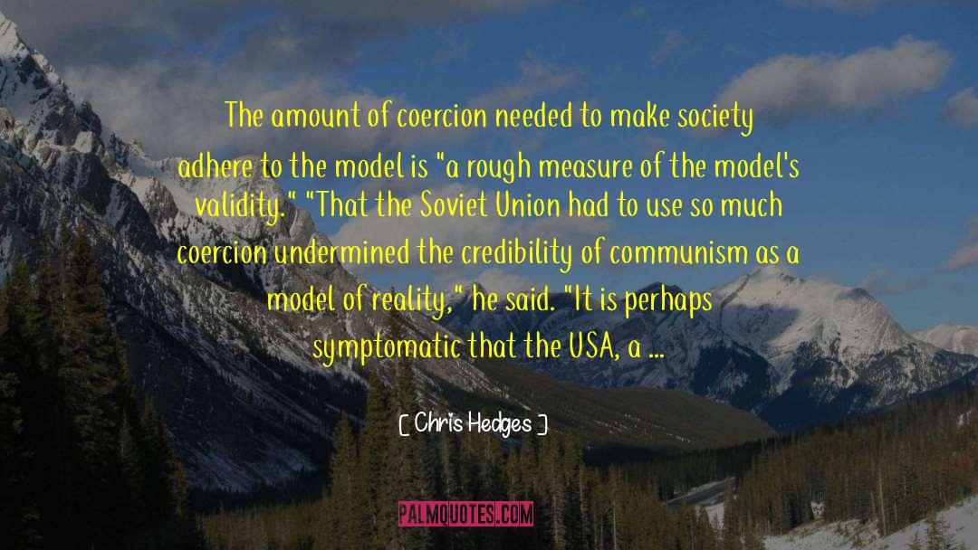 Adhere quotes by Chris Hedges