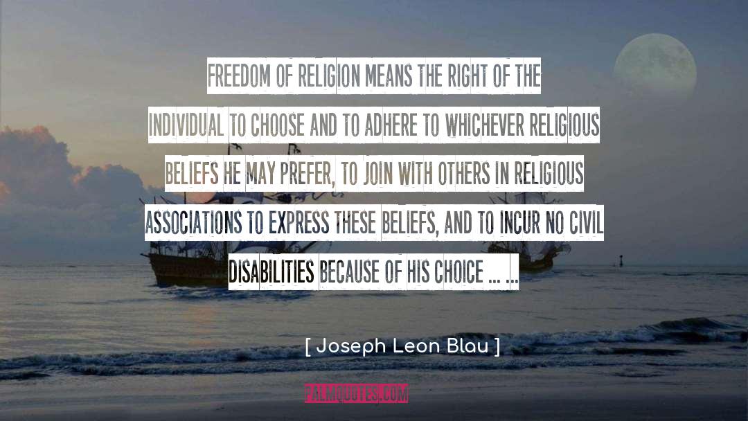 Adhere quotes by Joseph Leon Blau