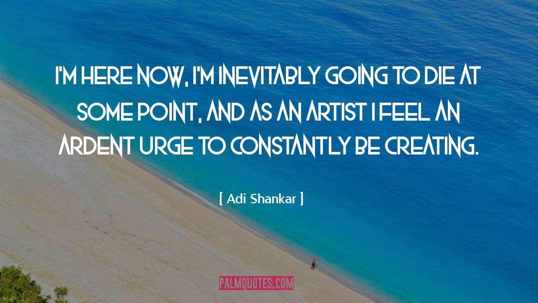 Adi Alsaid quotes by Adi Shankar