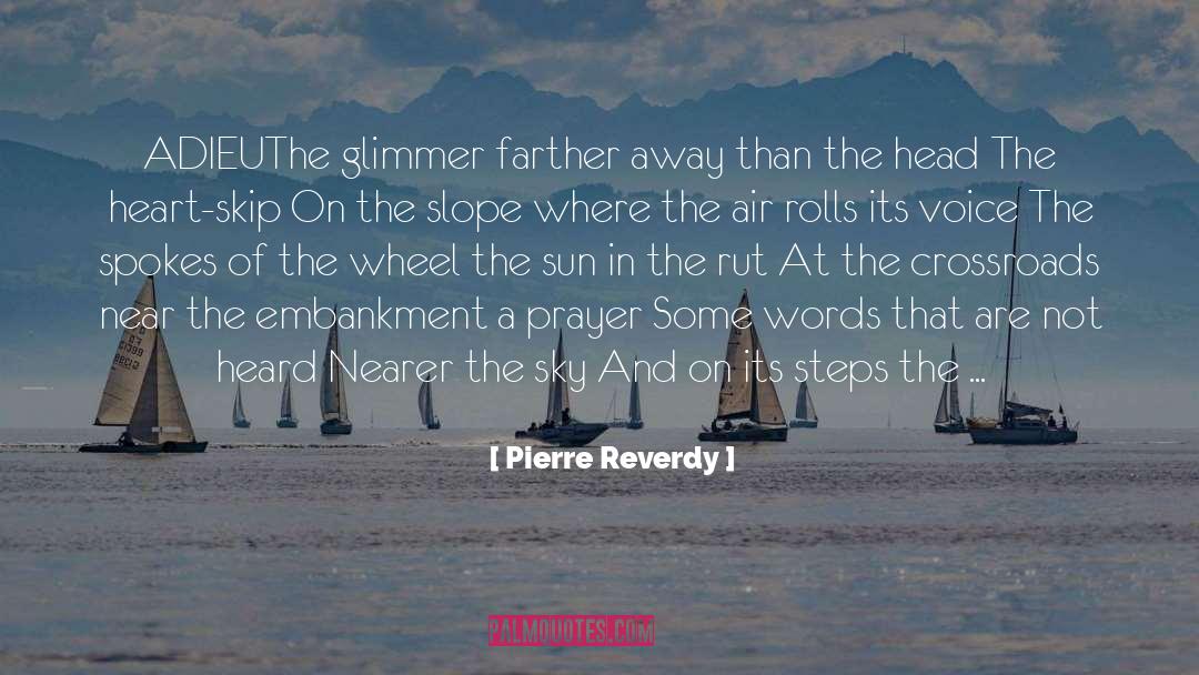 Adieu quotes by Pierre Reverdy