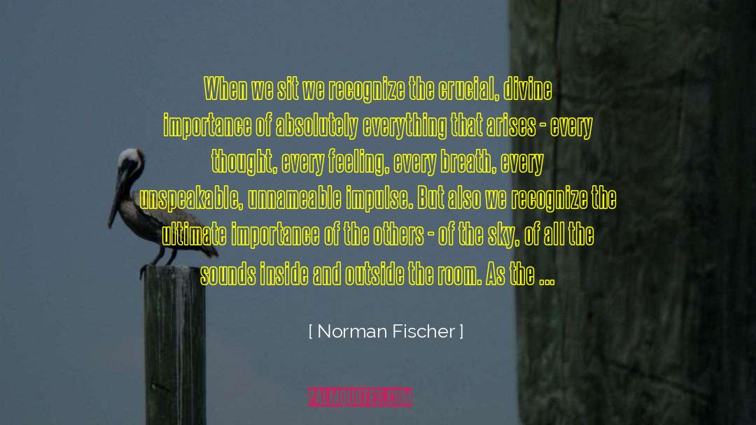 Adieu To Norman quotes by Norman Fischer