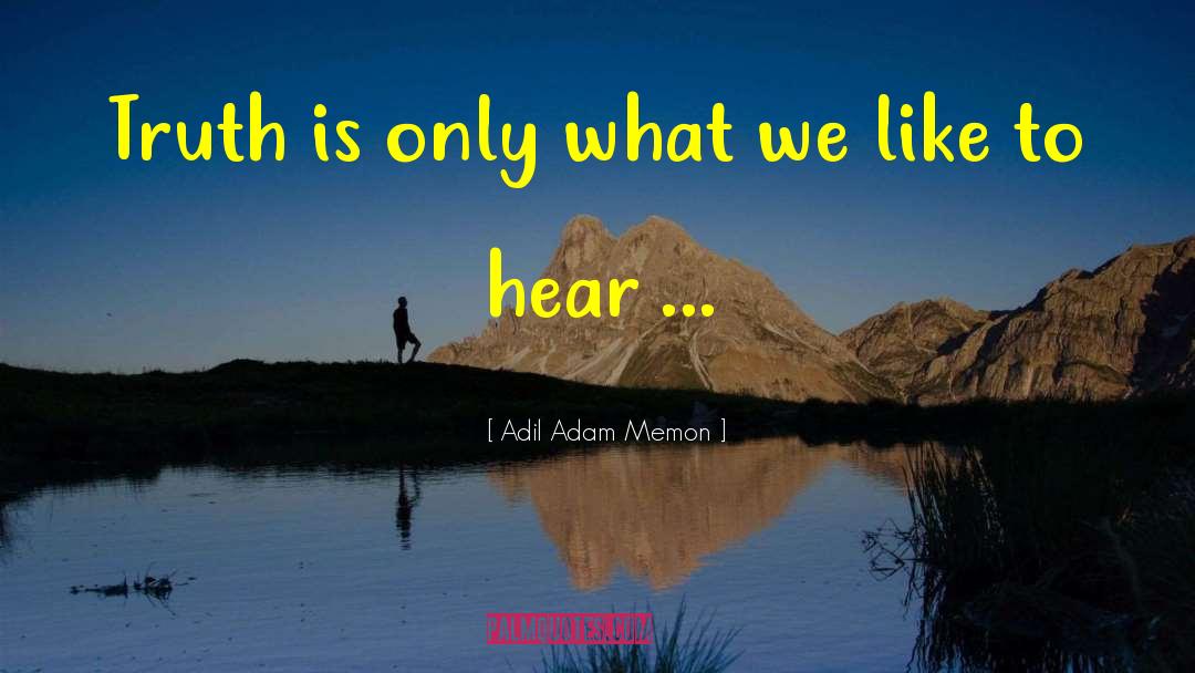 Adil Laresh quotes by Adil Adam Memon