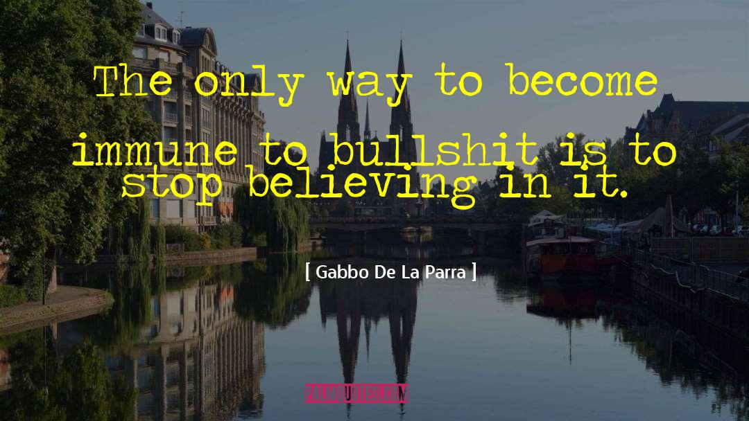 Adina De Zavala quotes by Gabbo De La Parra