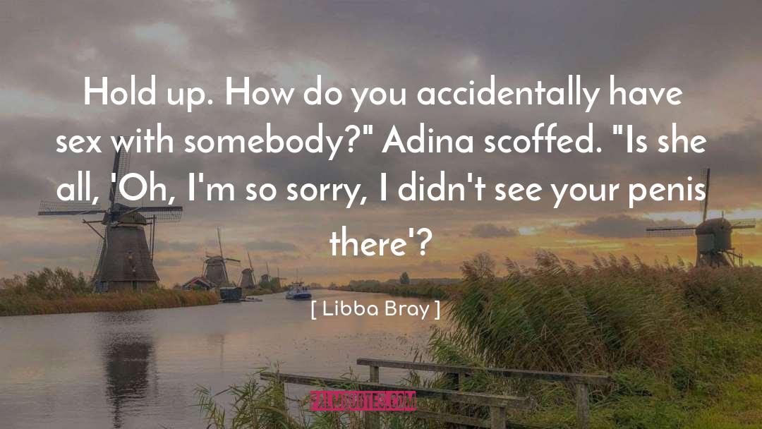 Adina quotes by Libba Bray