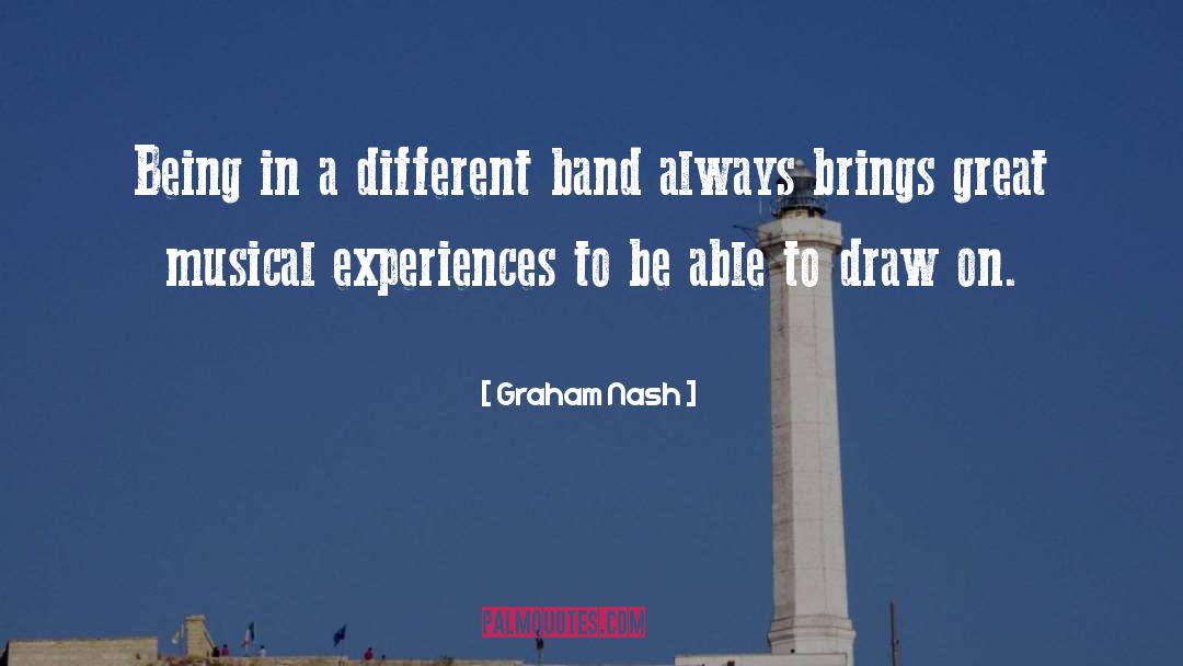 Adipati Band quotes by Graham Nash