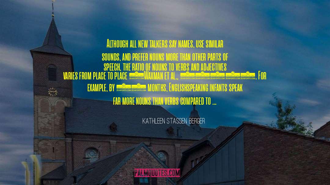 Adjectives And Adverbs quotes by Kathleen Stassen Berger