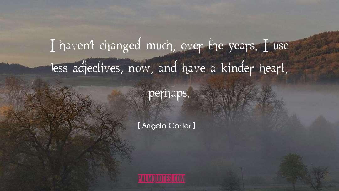 Adjectives quotes by Angela Carter