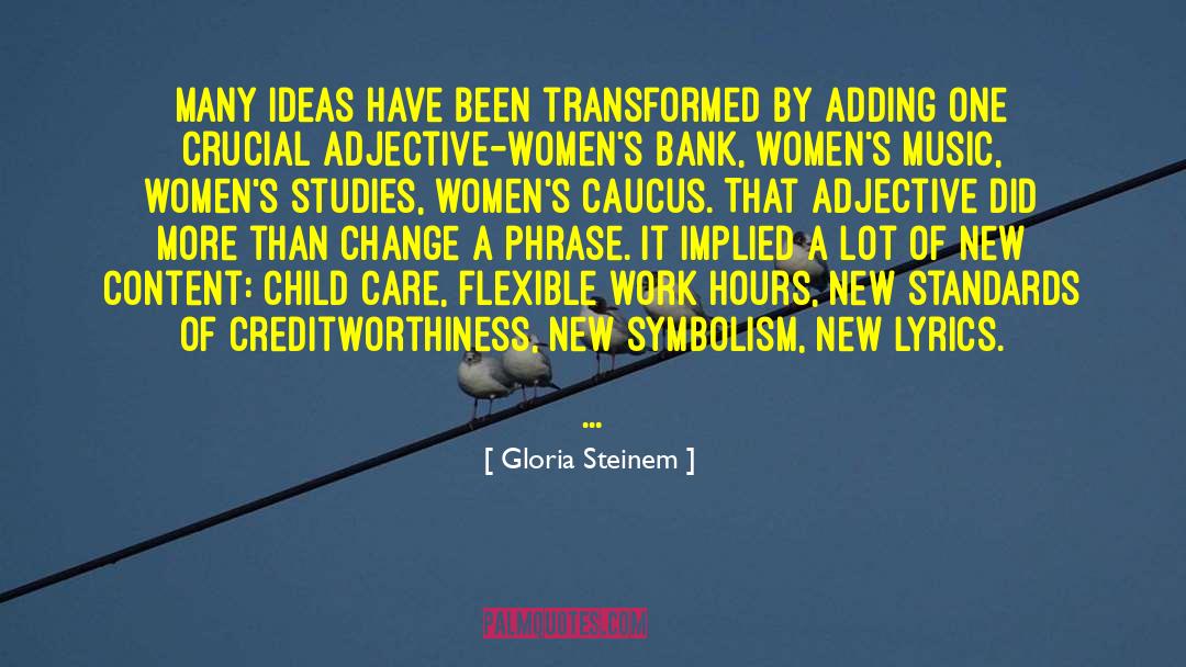 Adjectives quotes by Gloria Steinem