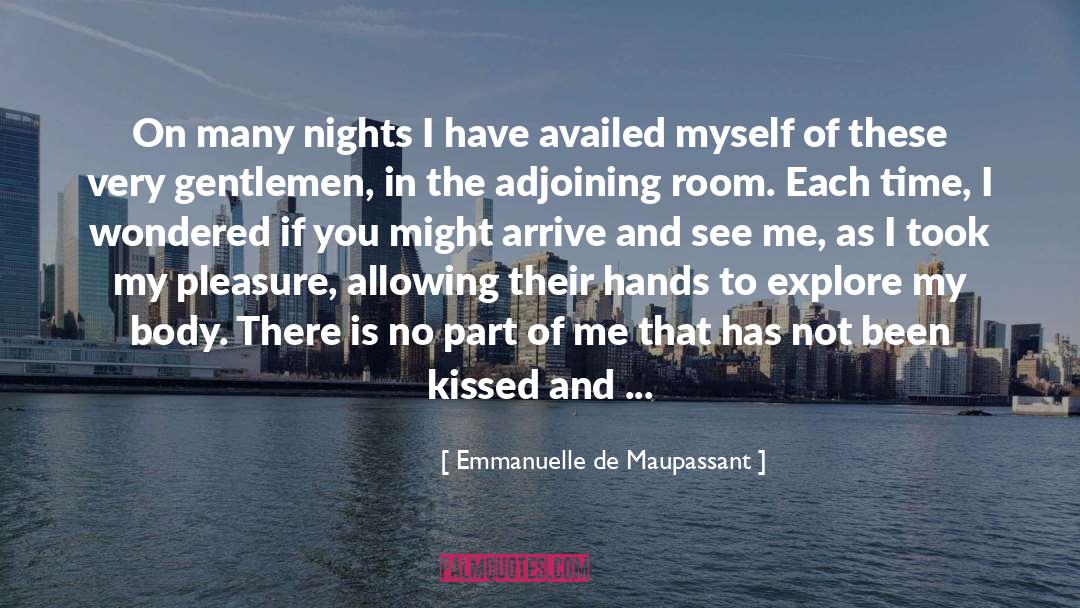 Adjoining Synonyms quotes by Emmanuelle De Maupassant