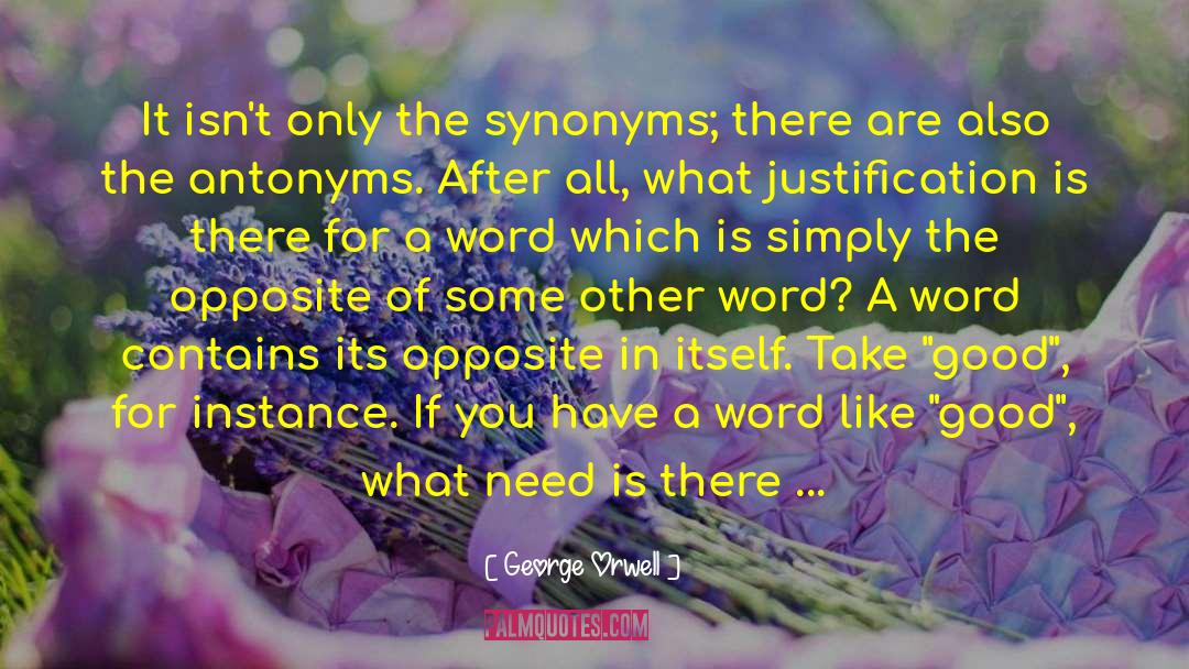 Adjoining Synonyms quotes by George Orwell