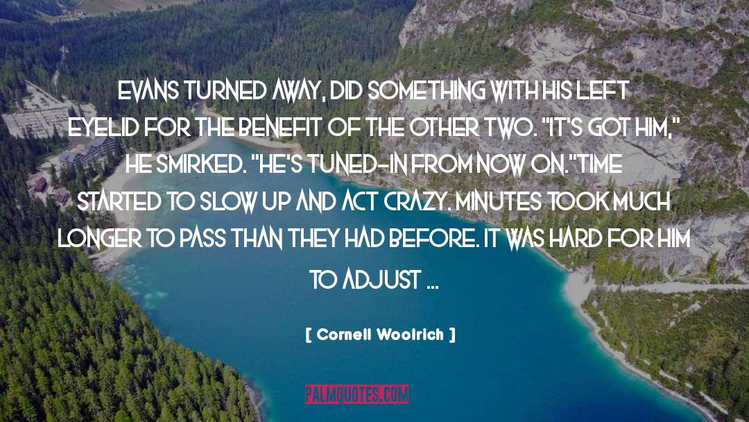 Adjust quotes by Cornell Woolrich