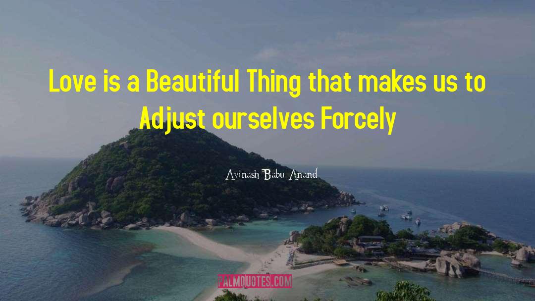 Adjust quotes by Avinash Babu Anand