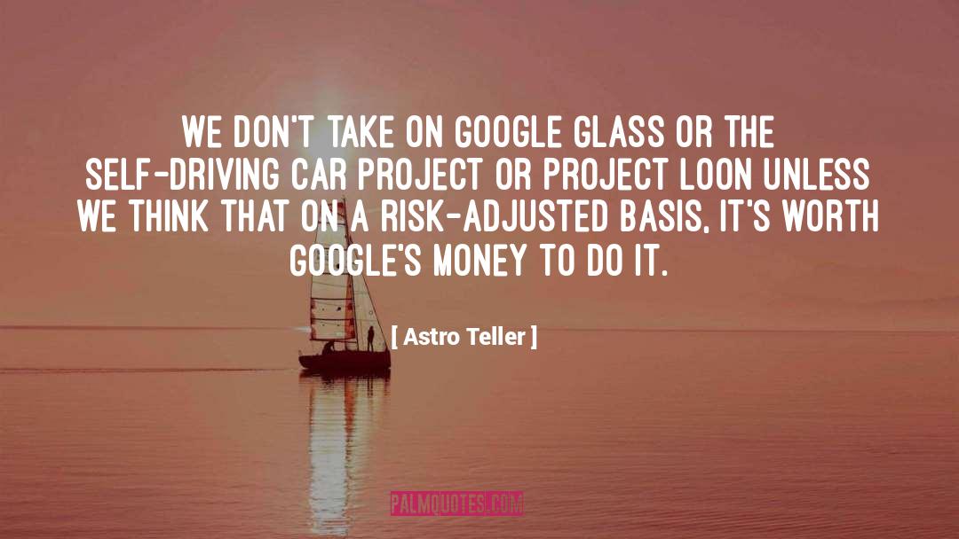 Adjusted quotes by Astro Teller