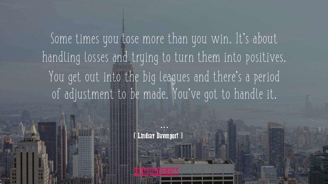 Adjustment quotes by Lindsay Davenport
