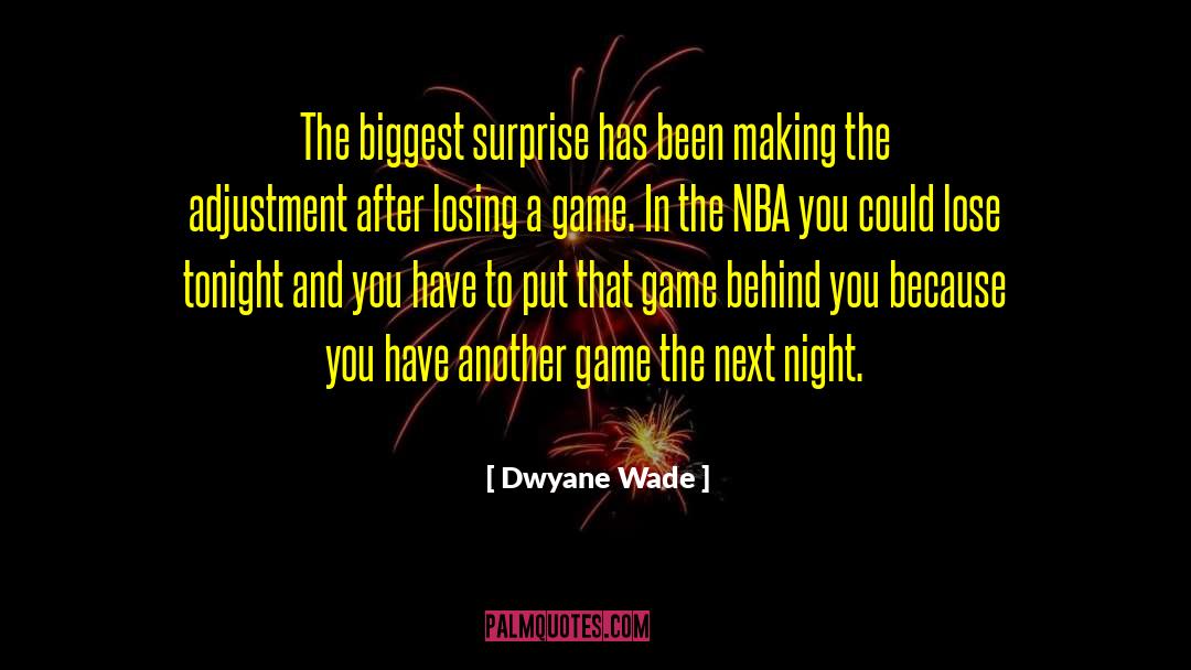 Adjustment quotes by Dwyane Wade