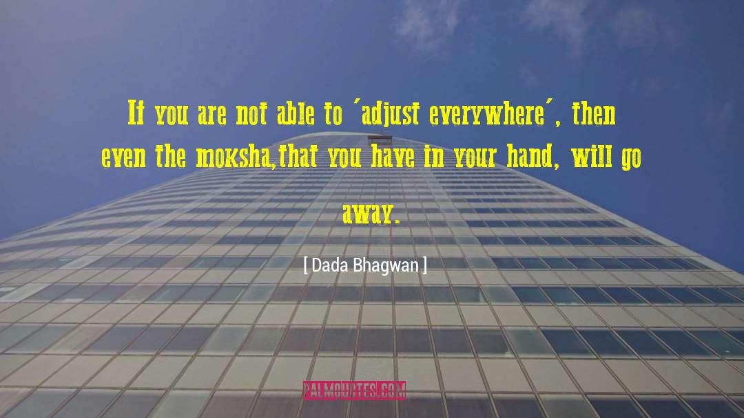 Adjustmnets quotes by Dada Bhagwan