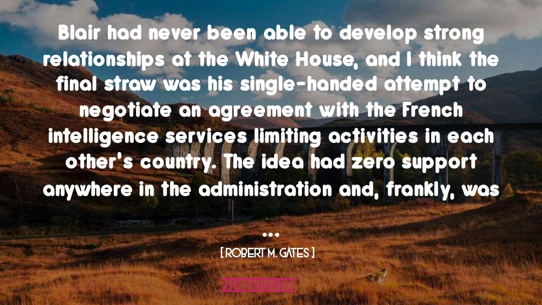 Administration quotes by Robert M. Gates