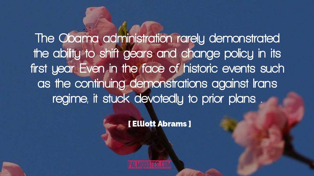 Administration quotes by Elliott Abrams