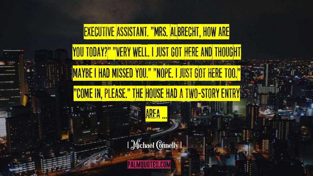 Administrative Assistant quotes by Michael Connelly