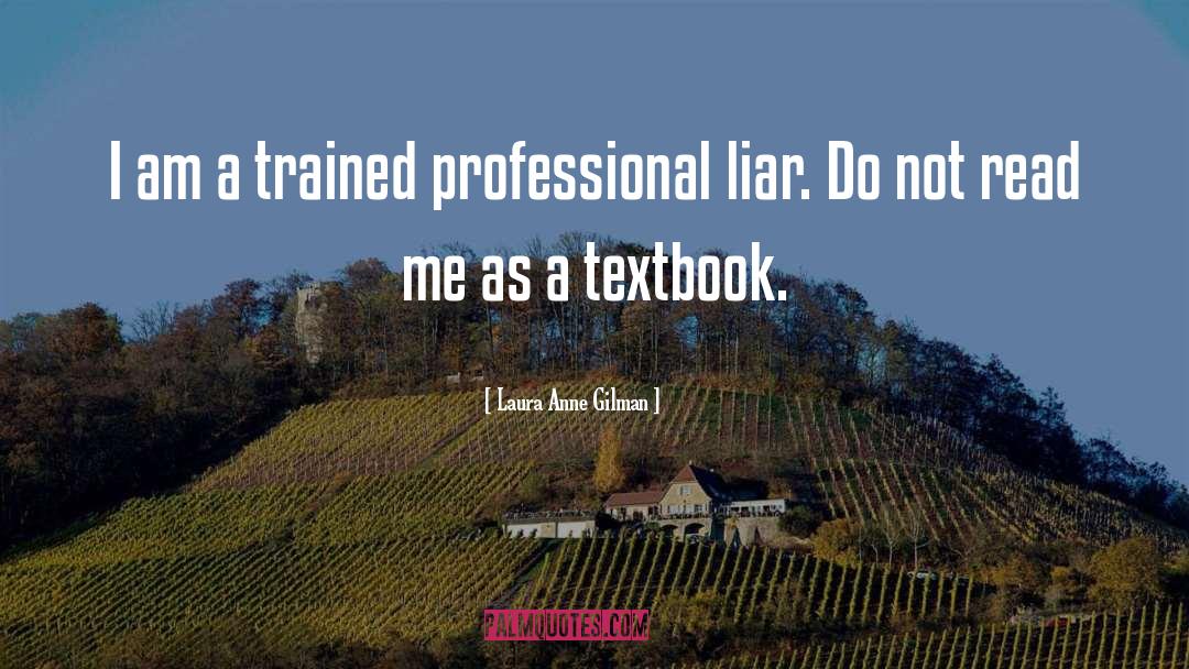 Administrative Professional quotes by Laura Anne Gilman