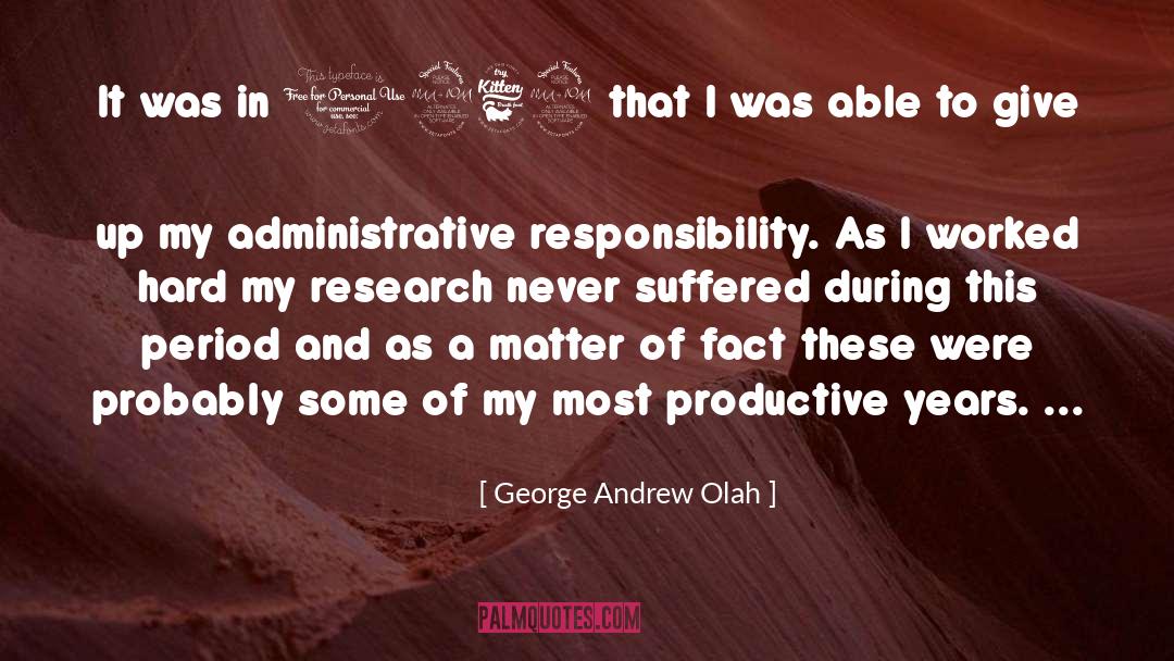 Administrative quotes by George Andrew Olah