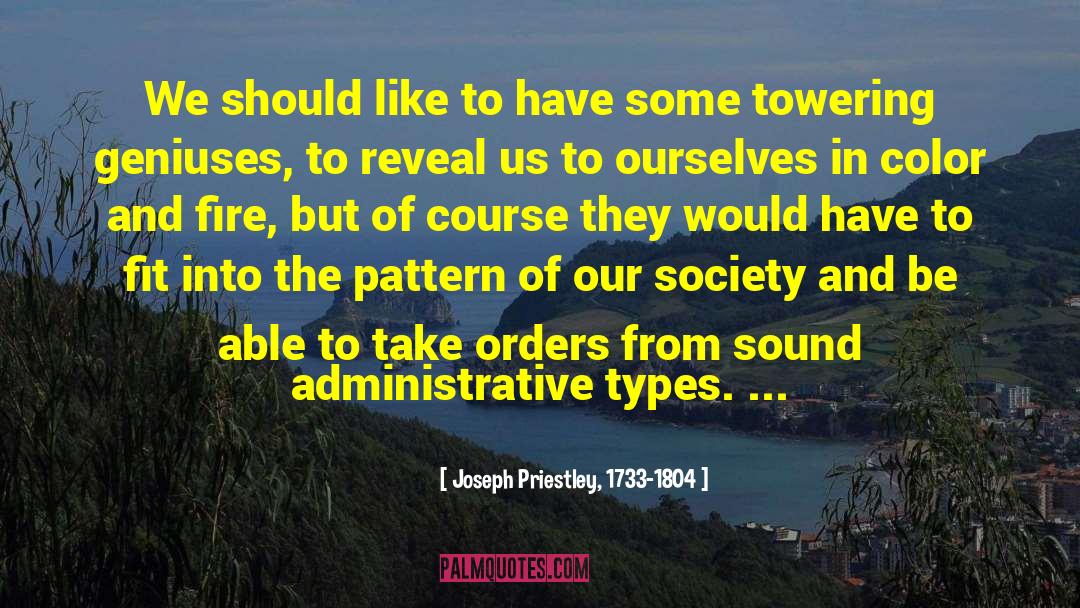 Administrative quotes by Joseph Priestley, 1733-1804