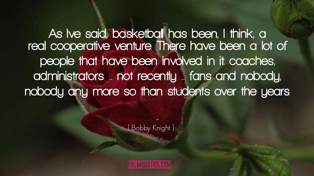 Administrators quotes by Bobby Knight