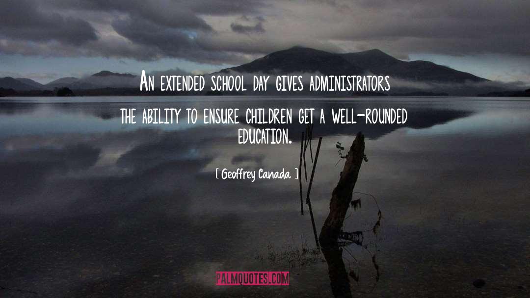 Administrators quotes by Geoffrey Canada