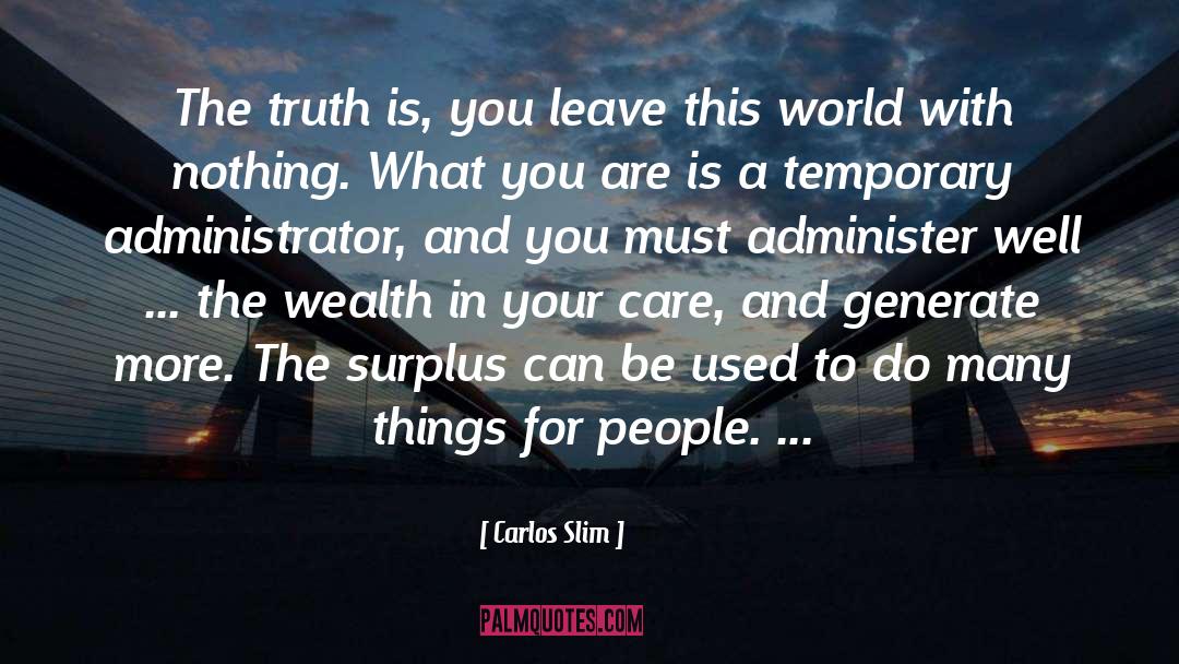 Administrators quotes by Carlos Slim