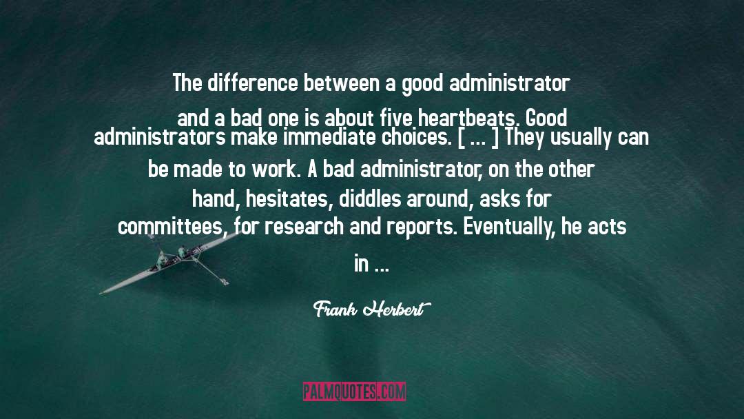 Administrators quotes by Frank Herbert