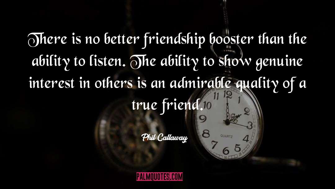 Admirable Qualities quotes by Phil Callaway