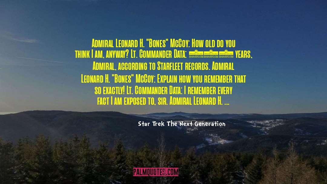 Admiral Chegwidden quotes by Star Trek The Next Generation
