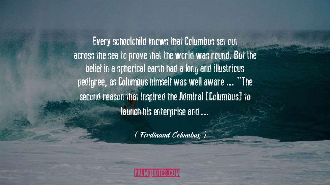 Admiral Chegwidden quotes by Ferdinand Columbus