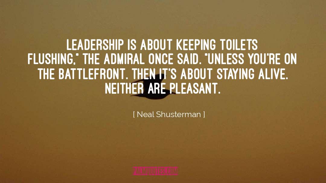 Admiral quotes by Neal Shusterman