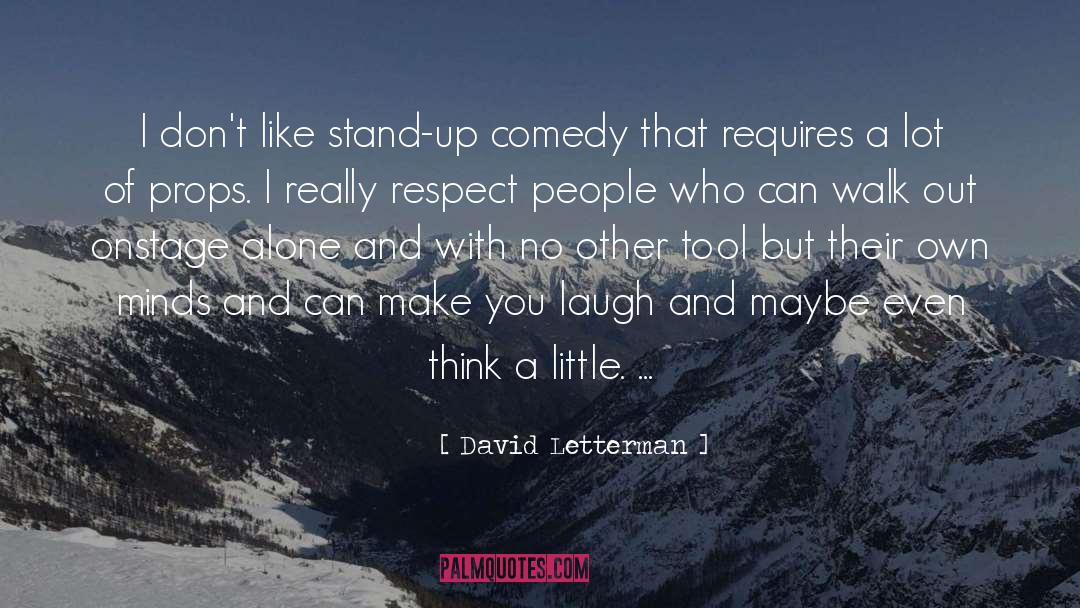 Admiration And Respect quotes by David Letterman