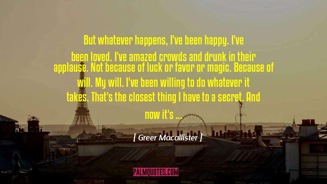 Admiration And Respect quotes by Greer Macallister