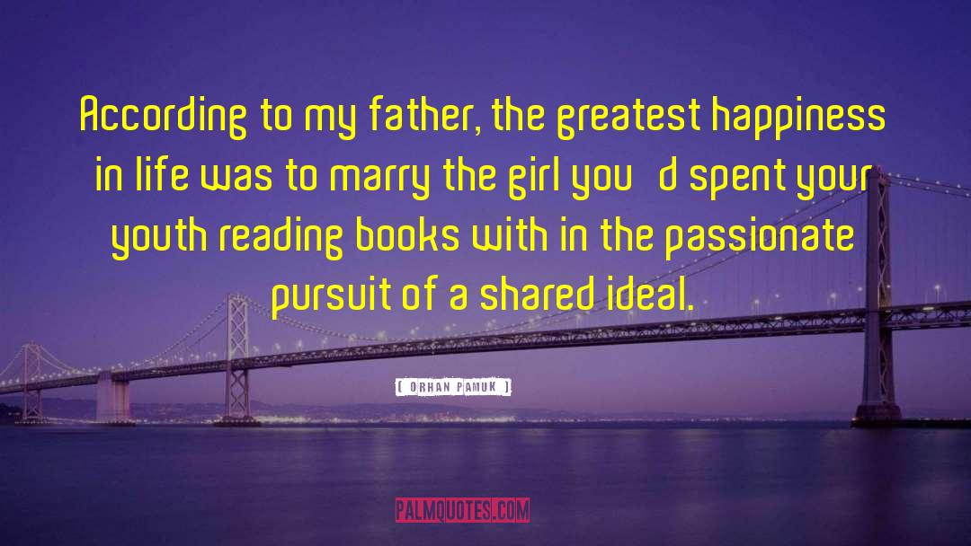 Admiration In Marriage quotes by Orhan Pamuk