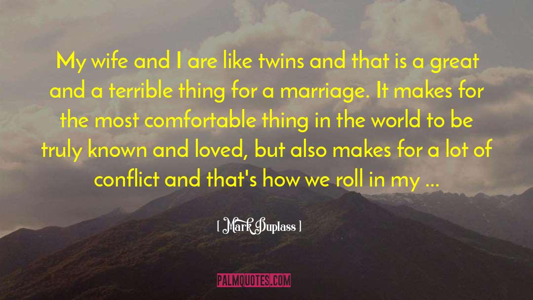 Admiration In Marriage quotes by Mark Duplass