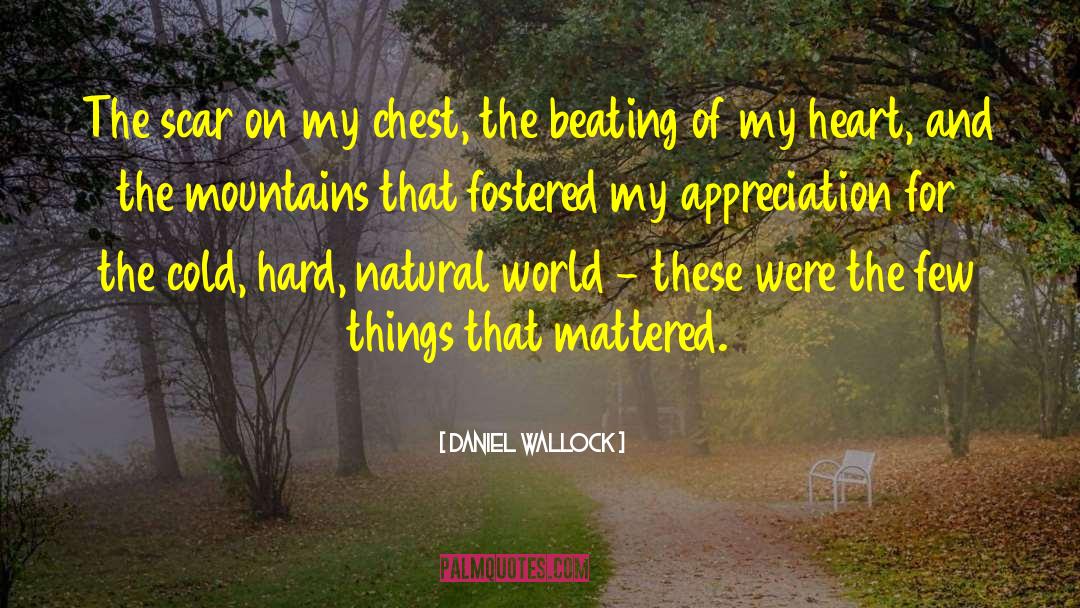 Admiration Of Nature quotes by Daniel Wallock