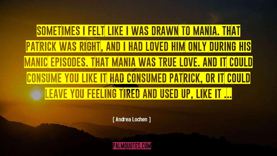 Admire And Love quotes by Andrea Lochen
