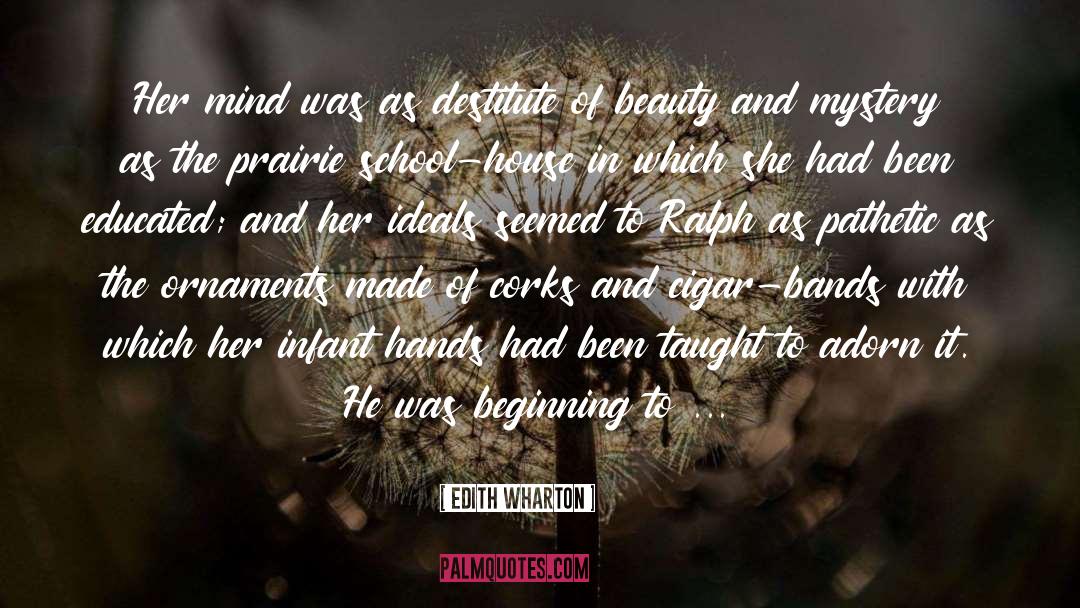 Admire Her Beauty quotes by Edith Wharton