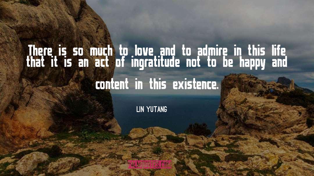 Admire quotes by Lin Yutang