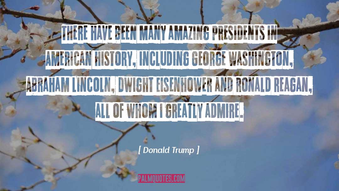 Admire quotes by Donald Trump