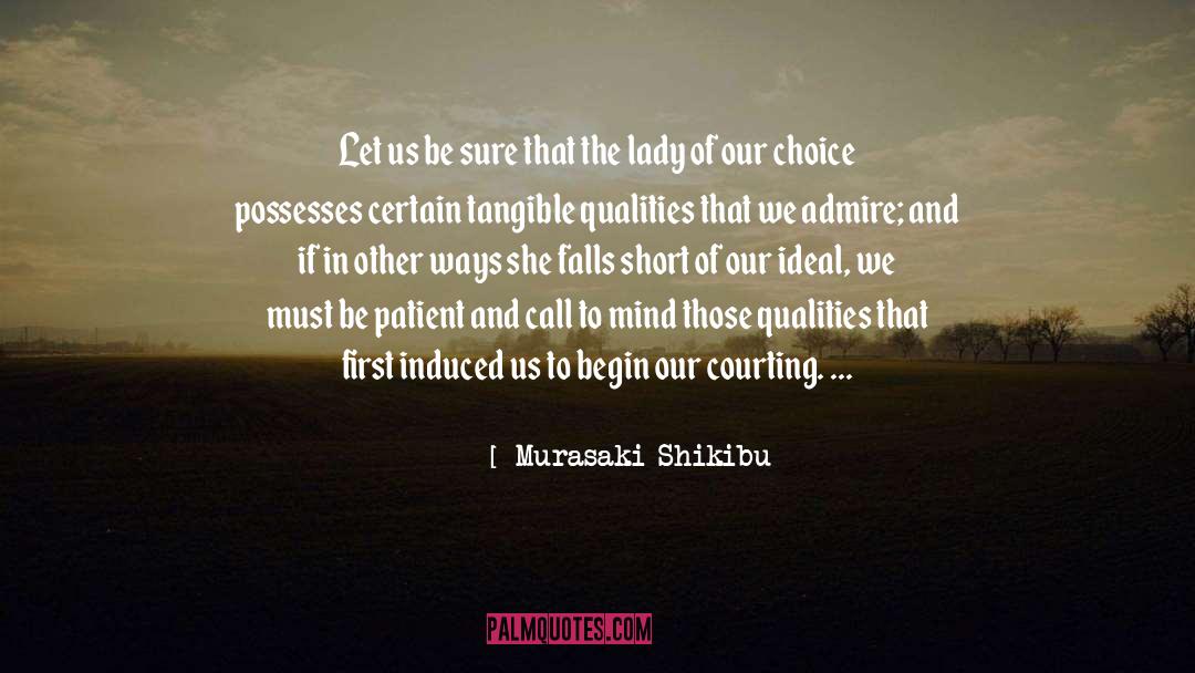 Admire quotes by Murasaki Shikibu