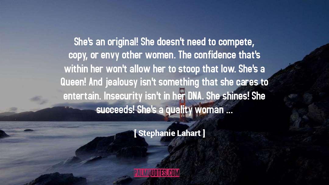 Admire quotes by Stephanie Lahart