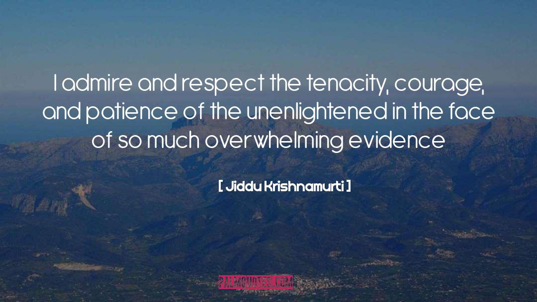 Admire quotes by Jiddu Krishnamurti