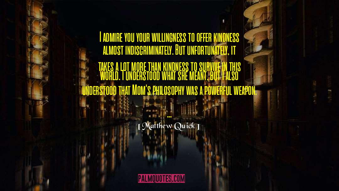 Admire You quotes by Matthew Quick