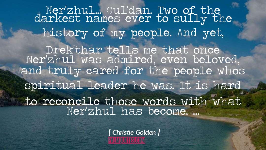 Admired quotes by Christie Golden