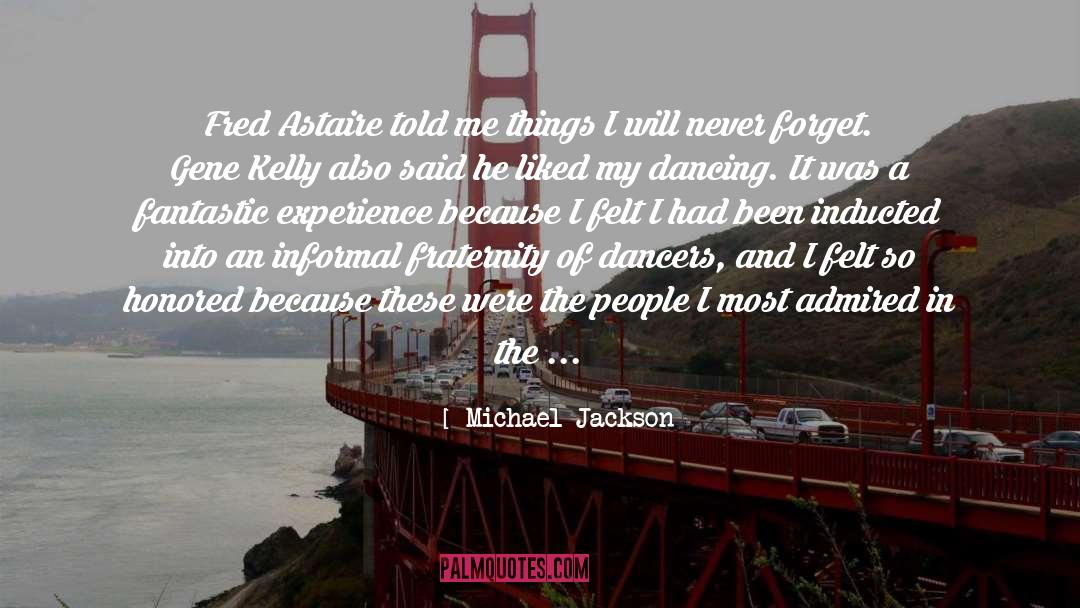 Admired quotes by Michael Jackson