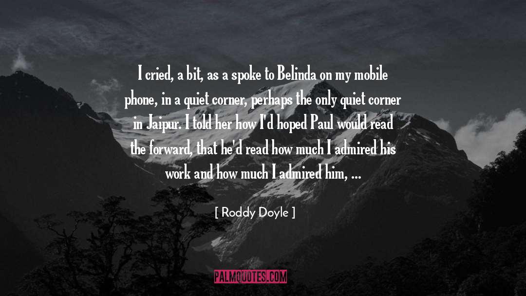 Admired quotes by Roddy Doyle